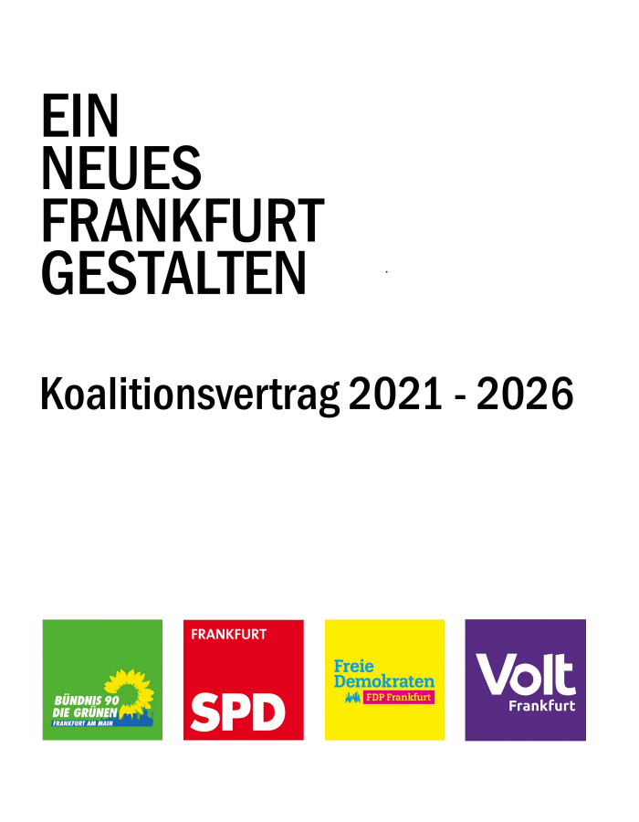 Ein neues Frankfurt gestalten, Koalitionsvertrag 2021 - 2026, Logos der Frankfurter Bündnis 90/Die Grünen, SPD, FDP und Volt.